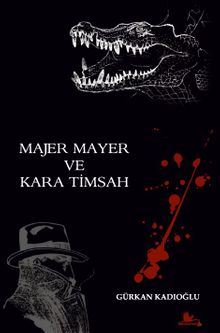 Majer Mayer ve Kara Timsah PDF İndir