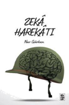 Zeka Harekatı - Nur Gürkan PDF İndir