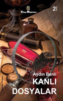 Kanlı Dosyalar - Aydın Benli PDF İndir