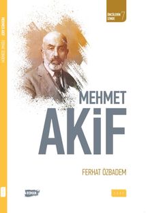 Mehmet Akif - Ferhat Özbadem