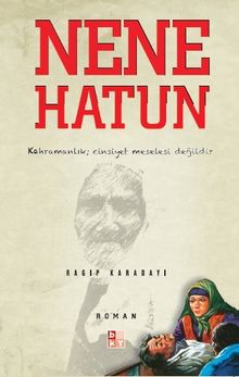 Nene Hatun - Ragıp Karadayı PDF İndir
