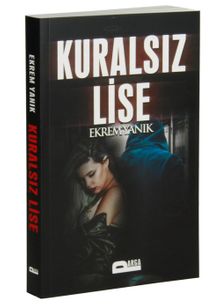 Kuralsız Lise - Ekrem Yanık PDF İndir