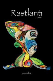 Rastlantı - Şener Aksu PDF İndir