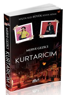 Kurtarıcım - Merve Gezici PDF İndir