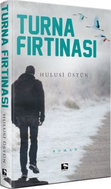 Turna Fırtınası - Hulusi Üstün PDF İndir