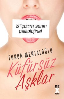 Küfürsüz Aşklar - Funda Mentaloğlu PDF İndir