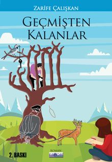 Geçmişten Geleceğe Kalanlar - Zarife Çalışkan PDF İndir