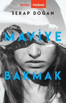 Maviye Bakmak - Serap Doğan PDF İndir