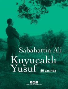 Kuyucaklı Yusuf 80 Yaşında - Sabahattin Ali PDF İndir