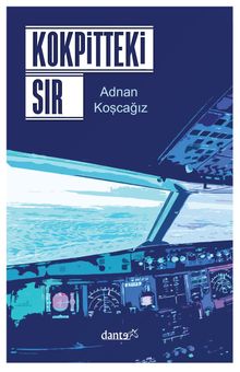 Kokpitteki Sır - Adnan Koşcağız PDF İndir