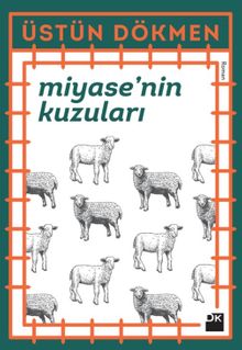 Miyase’nin Kuzuları - Prof. Dr. Üstün Dökmen