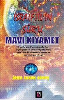 İsrafil’in Sur’u Mavi Kıyamet - Ömer Faruk Gümüş PDF İndir