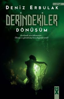 Derindekiler  Dönüşüm - Deniz Erbulak PDF İndir