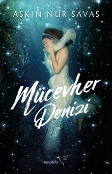 Mücevher Denizi - Aşkın Nur Savaş PDF İndir
