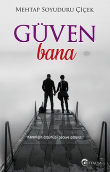 Güven Bana - Mehtap Soyuduru Çiçek PDF İndir