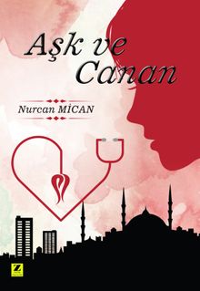 Aşk ve Canan - Nurcan Mican PDF İndir