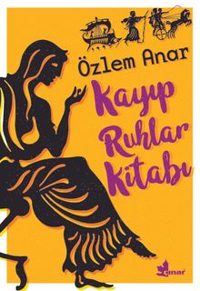 Kayıp Ruhlar Kitabı - Özlem Anar