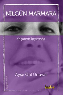 Yaşamın Kıyısında - Ayşe Gül Ünüvar PDF İndir