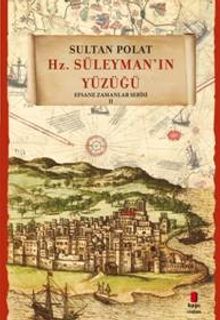 Hz. Süleyman'ın Yüzüğü 2 - Sultan Polat PDF İndir