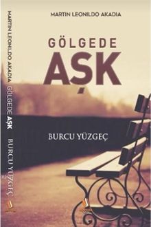 Gölgede Aşk - Burcu Yüzgeç PDF İndir