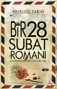 Bir 28 Şubat Romanı  Ergenekon’un Çocukları - Nurgül Yakın PDF İndir