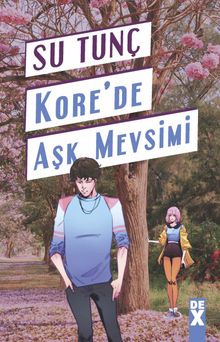 Kore’de Aşk Mevsimi - Su Tunç