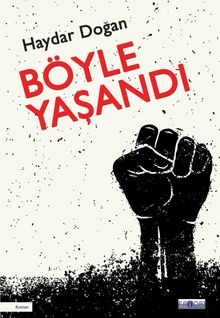 Böyle Yaşandı - Haydar Doğan PDF İndir