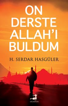 On Derste Allah’ı Buldum - H. Serdar Hasgüler PDF İndir
