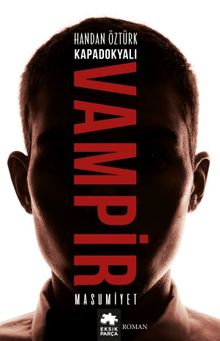 Kapadokyalı Vampir: Masumiyet - Handan Öztürk
