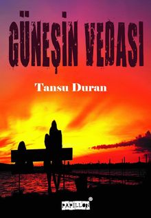 Güneşin Vedası - Tansu Duran