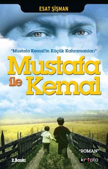 Mustafa ile Kemal - Esat Şişman PDF İndir