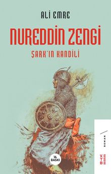 Nureddin Zengi  Şark’ın Kandili - Ali Emre PDF İndir