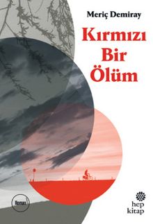 Kırmızı Bir Ölüm - Meriç Demiray PDF İndir