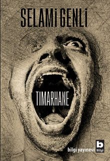 Tımarhane - Selami Genli