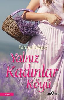 Yalnız Kadınları Köyü - Fatma Cengiz PDF İndir