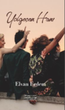 Yolgeçen Hanı - Elvan Erdem