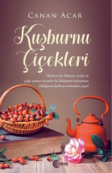 Kuşburnu Çiçekleri - Canan Acar PDF İndir