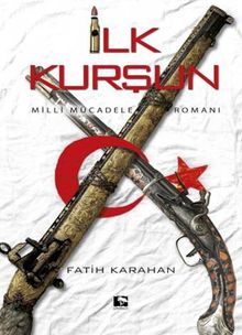 İlk Kurşun - Fatih Karahan PDF İndir