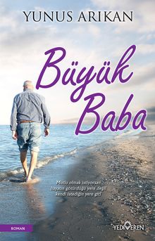 Büyük Baba - Yunus Arıkan