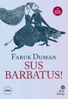 Sus Barbatus! - Faruk Duman
