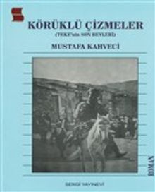 Körüklü Çizmeler  Teke'nin Son Beyleri - Mustafa Kahveci PDF İndir