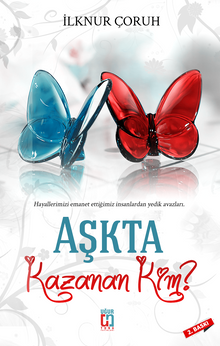 Aşkta Kazanan Kim? - İlknur Çoruh PDF İndir
