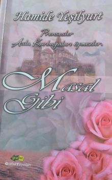 Masal Gibi - Hamide Yeşilyurt