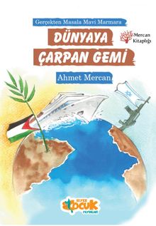 Dünyaya Çarpan Gemi - Ahmet Mercan