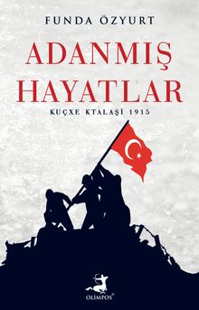Adanmış Hayatlar  Kuçxe Ktalaşi 1915 - Funda Özyurt