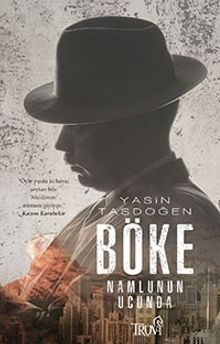 Böke  Namlunun Ucunda - Yasin Taşdöğen