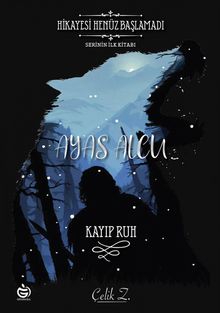 Ayas Alcu Kayıp Ruh - Çelik Z.