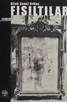 Fısıltılar - Dilek Şenol Orhon PDF İndir