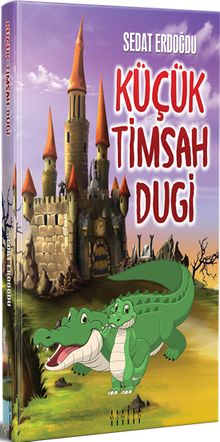 Küçük Timsah Dugi - Sedat Erdoğdu PDF İndir