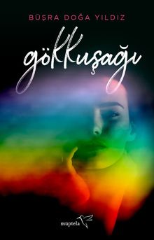Gökkuşağı - Büşra Doğa Yıldız PDF İndir